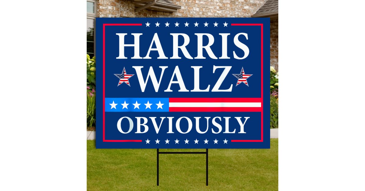 Harris Walz 2024 Obviously Yard Sign Zazzle