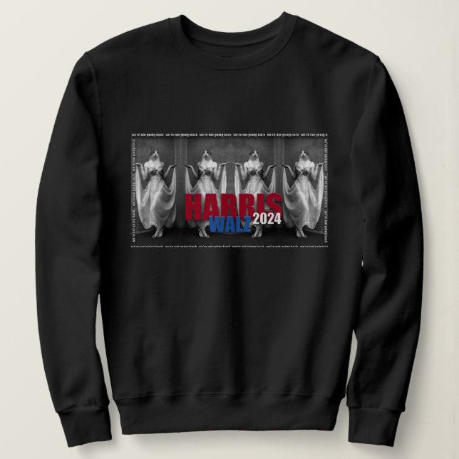 Harris-Walz 2024 sweatshirt (Design Front)