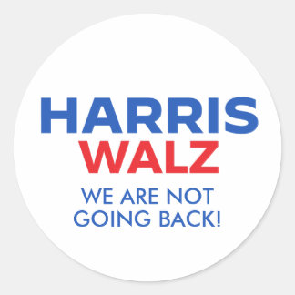 Harris Walz 2024 - We are not going back Classic Round Sticker