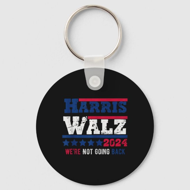 Harris Walz 2024 We Are Not Going Back Harris Tim  Keychain (Front)