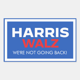 Harris Walz 2024 - We are not going back Rectangular Sticker