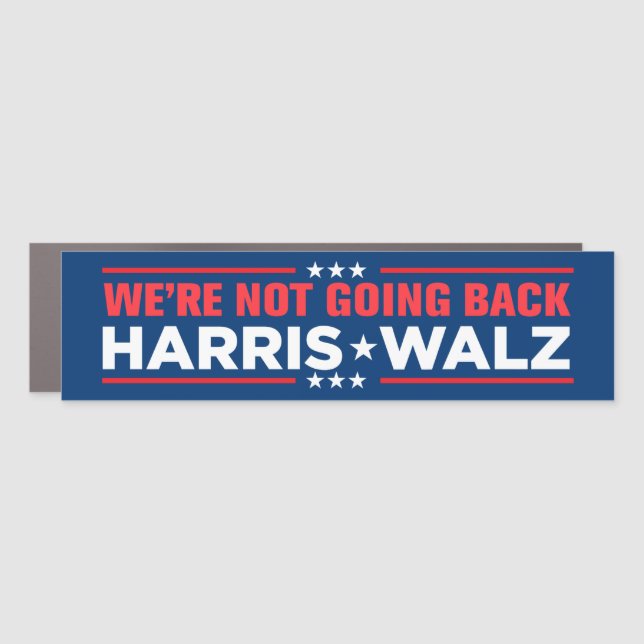Harris Walz 2024 We're Not Going Back Bumper Car Magnet (Front)