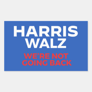Harris Walz 2024 - We're Not Going Back! Rectangular Sticker
