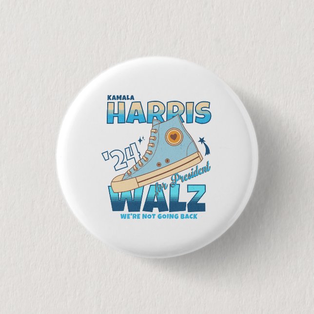 Harris Walz 2024 We're Not Going Back Sneaker Button (Front)