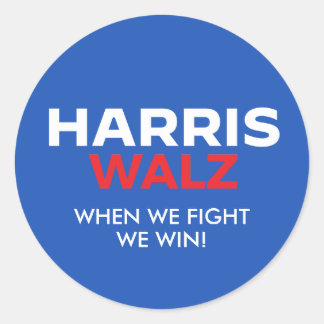 Harris Walz 2024 - When We Fight We Win Classic Round Sticker
