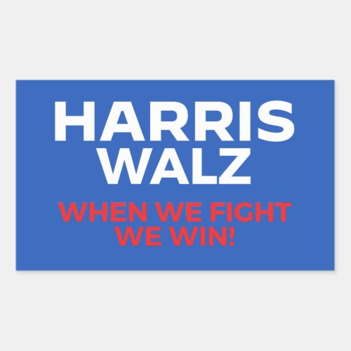 Harris Walz 2024 _ When We Fight We Win Rectangular Sticker