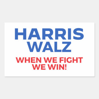 Harris Walz 2024 - When We Fight We Win! Rectangular Sticker