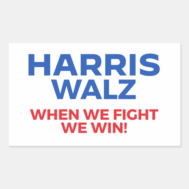 Harris Walz 2024 - When We Fight We Win! Rectangular Sticker (Front)
