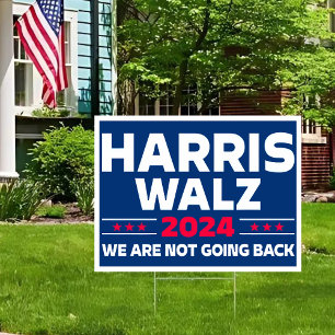 Harris Walz 2024 Yard Sign Campaign Election Sign
