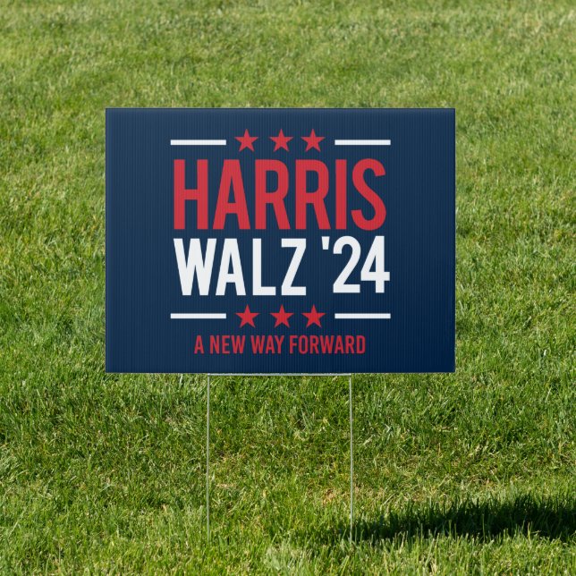 Harris Walz '24 - A new way forward Sign (Insitu)