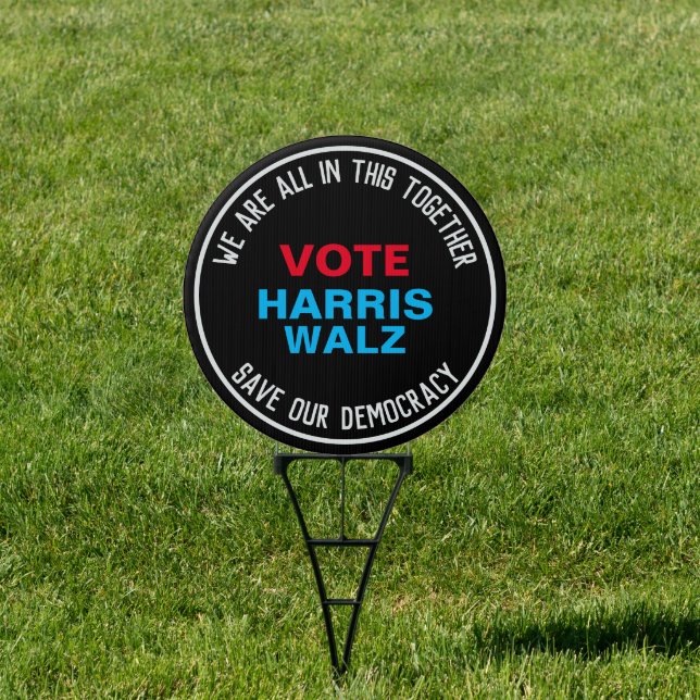 HARRIS WALZ All In This Together Yard Sign (Insitu)