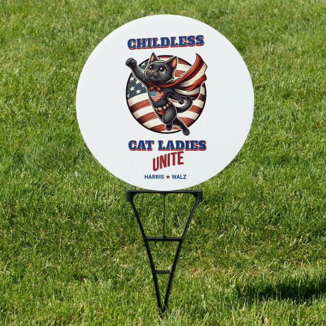 Harris Walz Childless Cat Ladies Unite Hero Cat Sign (Harris Walz Childless Cat Ladies Unite Hero Cat Sign)