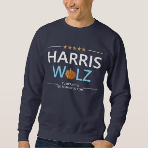 Harris Walz Halloween Pumpkin to be Thankful For Sweatshirt