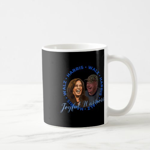 Harris Walz Joyful Warriors Walz Kamala Harris 202 Coffee Mug