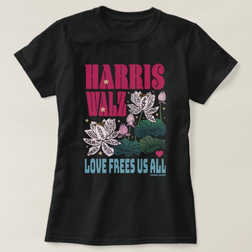 HarrisWalz  _ LOVE FREES US ALL _ Amanda Gorman T_Shirt