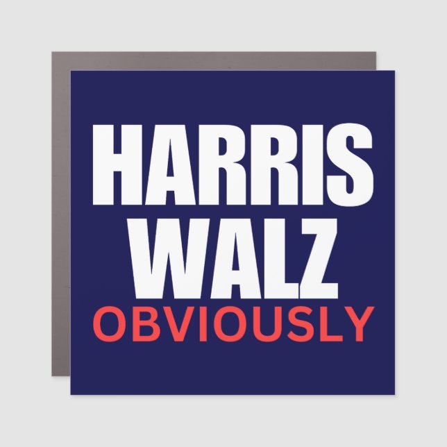 Harris Walz OBVIOUSLY | Harris Walz 2024 Obviously Car Magnet (Front)