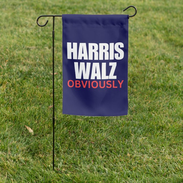 Harris Walz OBVIOUSLY | Harris Walz 2024 Obviously Garden Flag (In SItu)