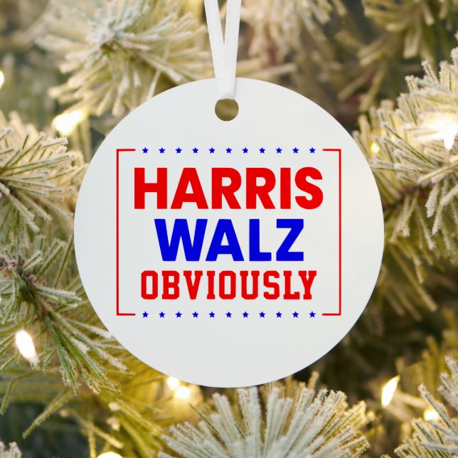 Harris Walz Obviously Kamala Harris for President Metal Ornament (Insitu)