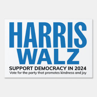 Harris/Walz Support Democracy in 2024 yard sign