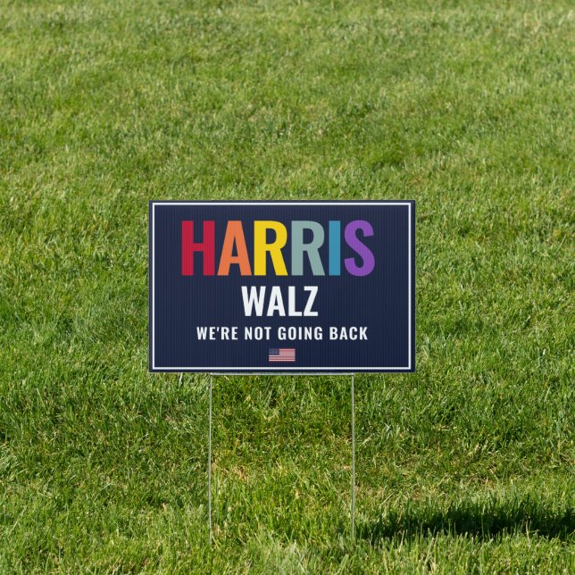 Harris Walz USA Presidential Election Rainbow  Sign (Insitu)
