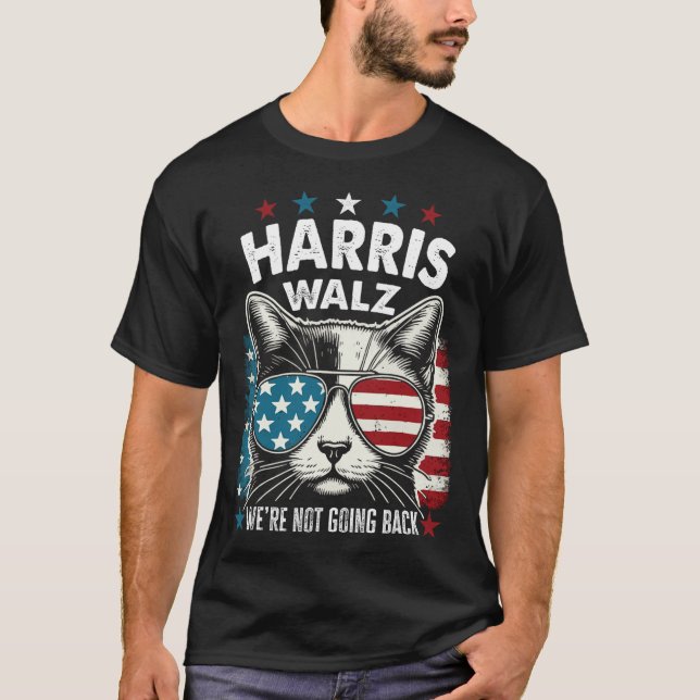 Harris Walz Waltz 2024 We're Not Going Back Funny  T-Shirt (Front)