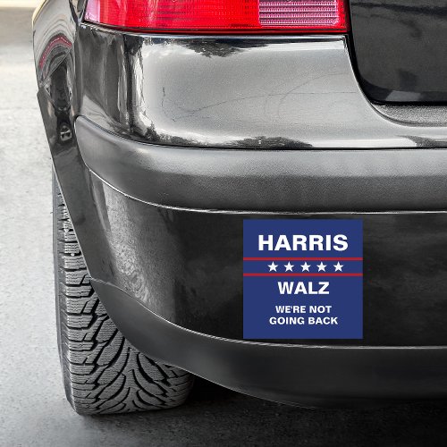 Harris Walz Were Not Going Back Car Magnet