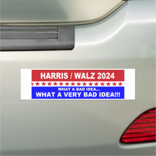 Harris / Walz what a bad idea... Car Magnet