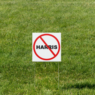 Harris Warning Do Not Go There! Sign