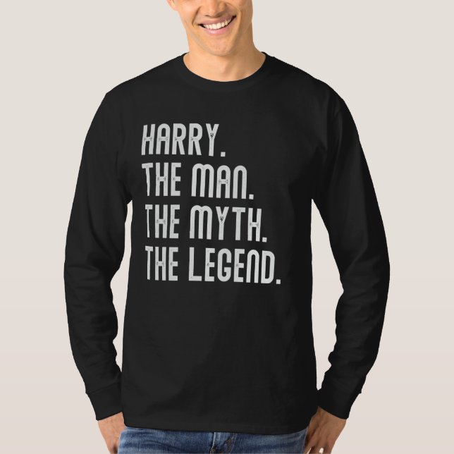 Harry Man Myth Legend Shirt Gifts For Mens Funny H (Front)