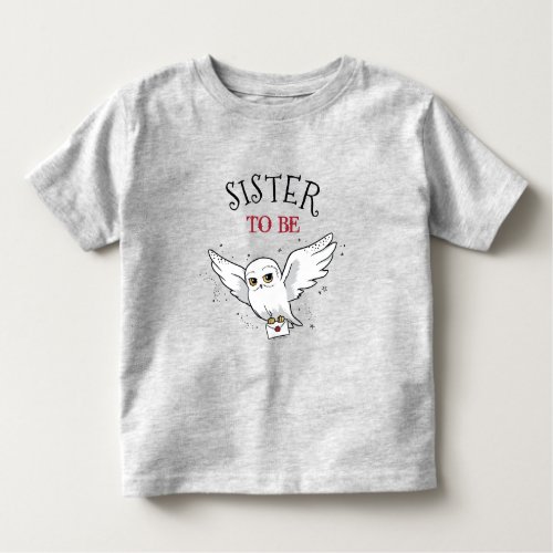Harry Potter Baby Shower  Sister To Be Toddler T_shirt