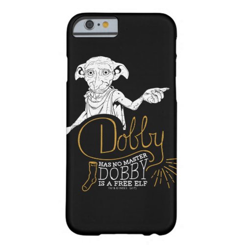 Harry Potter  Dobby Has No Master Barely There iPhone 6 Case