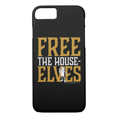 Harry Potter  Free The House Elves iPhone 87 Case