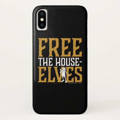 Harry Potter  Free The House Elves iPhone X Case
