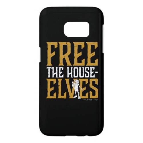 Harry Potter  Free The House Elves Samsung Galaxy S7 Case