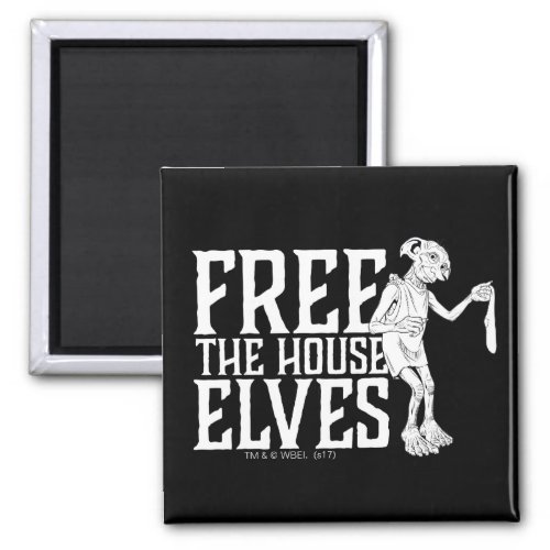 Harry Potter  Free The House Elves Magnet