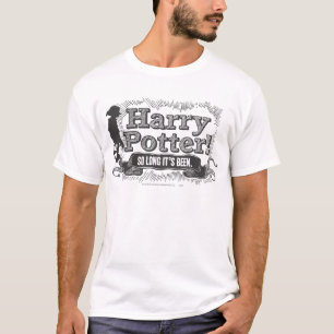 Harry Potter! So Long it's Been T-Shirt