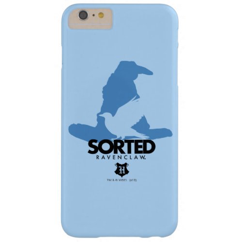Harry Potter  Sorted Into RAVENCLAW House Barely There iPhone 6 Plus Case
