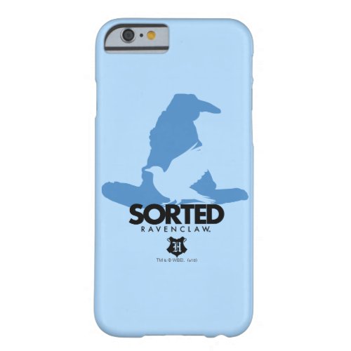 Harry Potter  Sorted Into RAVENCLAWâ House Barely There iPhone 6 Case