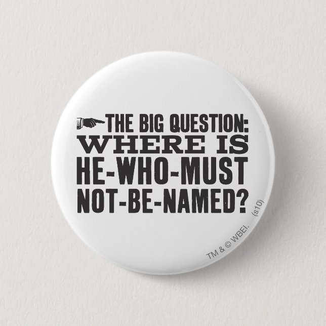 Harry Potter Spell | Where is Voldermort? Button (Front)