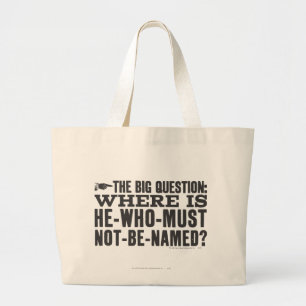Harry Potter Spell Where is Voldermort? Large Tote Bag