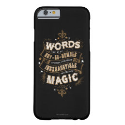 Harry Potter Spell | Words Are Our Most Inexhausti Barely There iPhone 6 Case