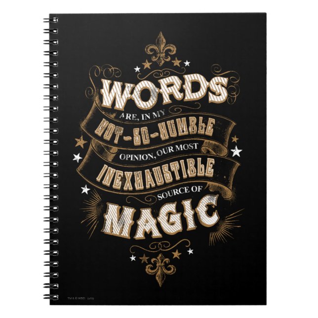 Harry Potter Spell | Words Are Our Most Inexhausti Notebook (Front)