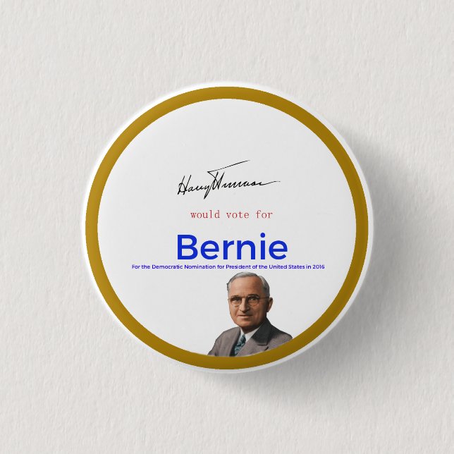 Harry S Truman for Bernie Sanders Button (Front)