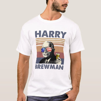 Harry S. Truman Harry Brewman Beer Drinking  T-Shirt