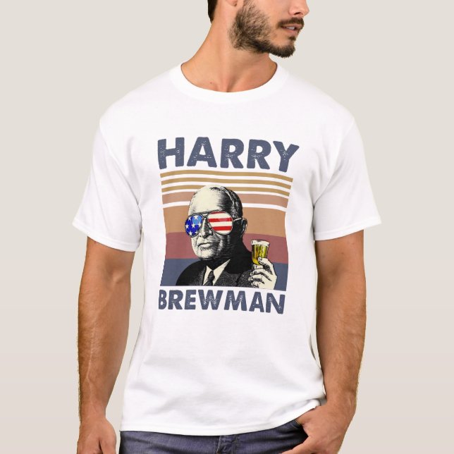 Harry S. Truman Harry Brewman Beer Drinking  T-Shirt (Front)