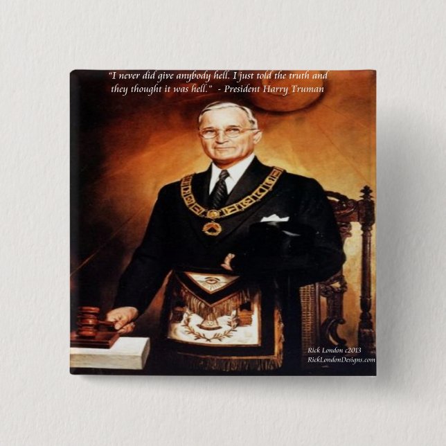 Harry Truman "Didn't Give 'Em Hell" Quote Button (Front)