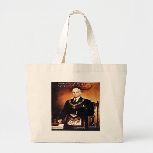 Harry Truman "Didn't Give 'Em Hell" Quote Large Tote Bag (Front)