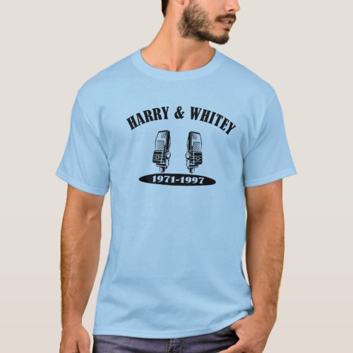 HARRY  WHITEY TRIBUTE T_Shirt