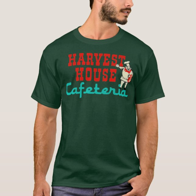 Harvest House Cafeteria T-Shirt (Front)