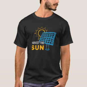 Harvest The Sun Solar Panels Portable Generators T-Shirt